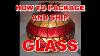How To Package And Ship Three Types Of Glass Flat Cylindrical And Tiffany Style Lampshade